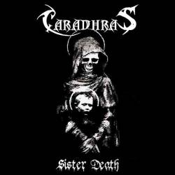 Caradhras : Sister Death Caradhras : Sister Death